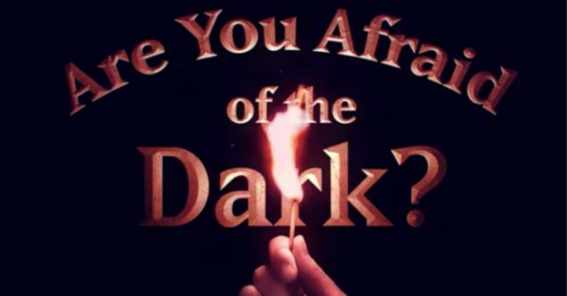 Are You Afraid of the Dark, Bro?