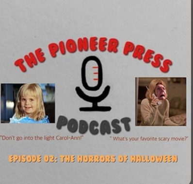 The Pioneer Press Episode 02: The Horrors of Halloween