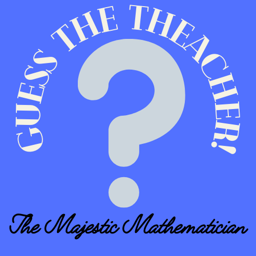 Do You Know Our Staff? The Majestic Mathematician